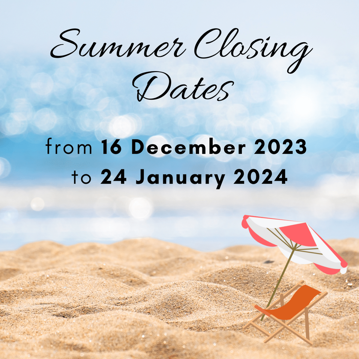 Summer Closing Dates